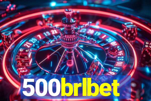 500brlbet