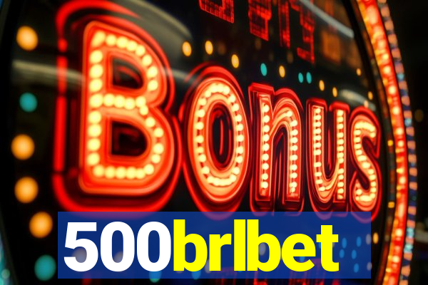 500brlbet