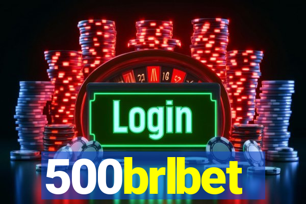 500brlbet