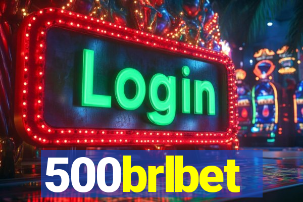 500brlbet