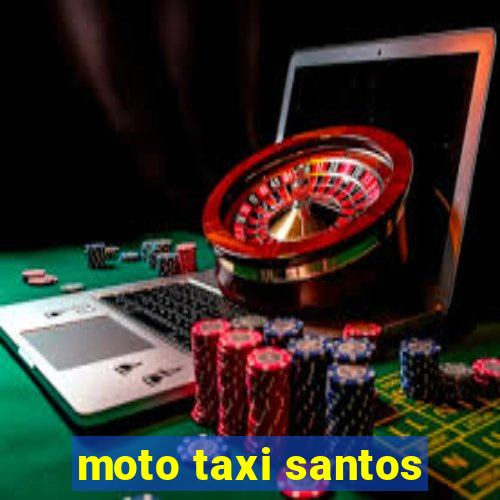 moto taxi santos