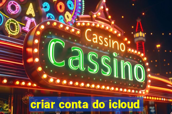 criar conta do icloud