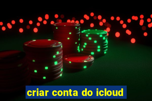 criar conta do icloud