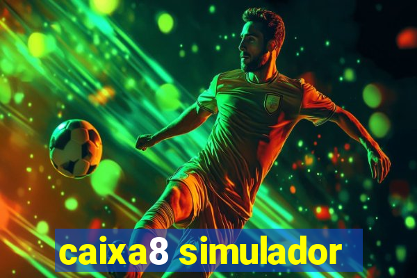 caixa8 simulador