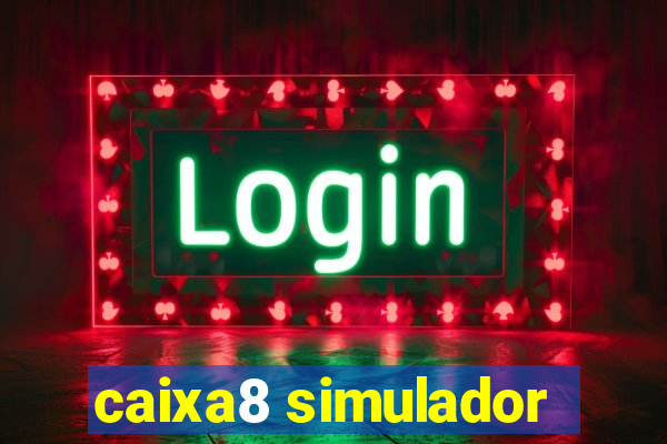 caixa8 simulador