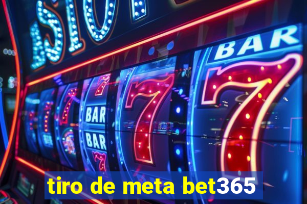 tiro de meta bet365