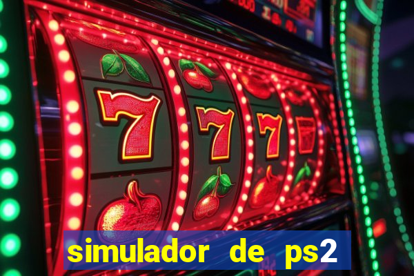 simulador de ps2 para pc