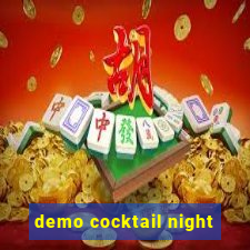 demo cocktail night