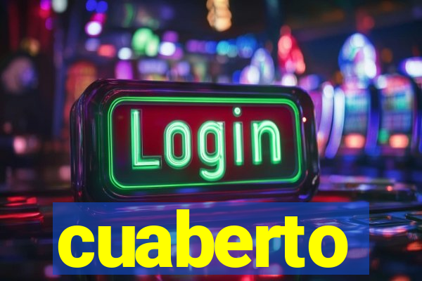 cuaberto