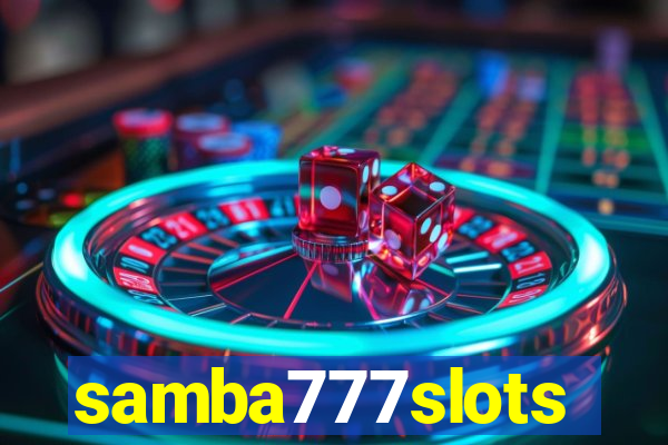 samba777slots