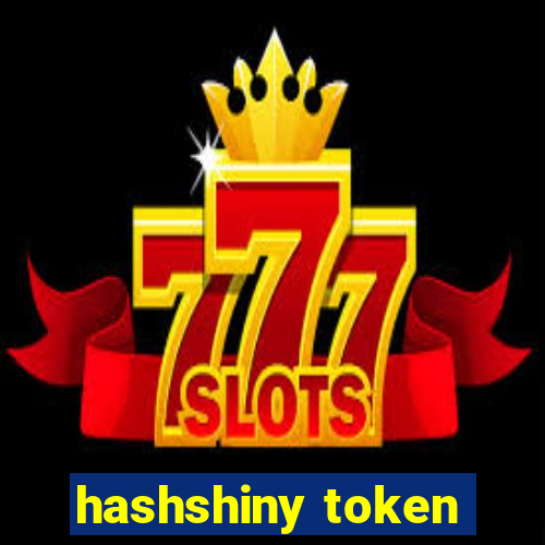 hashshiny token