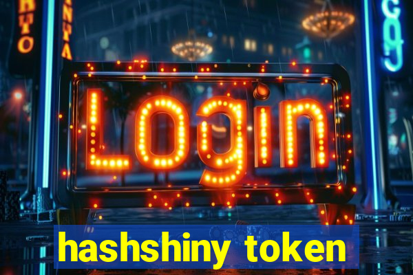 hashshiny token