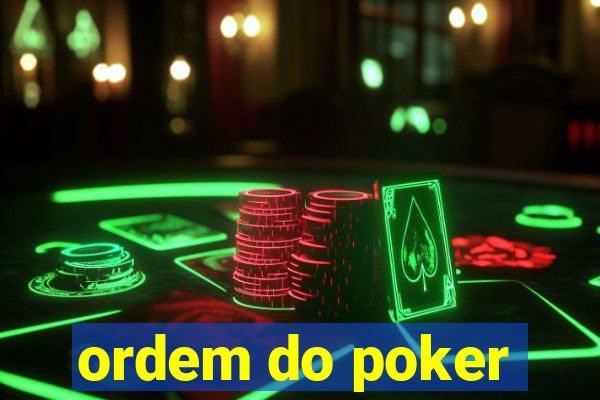 ordem do poker