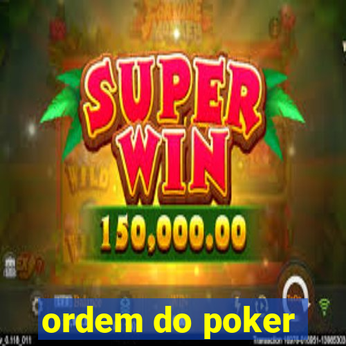 ordem do poker