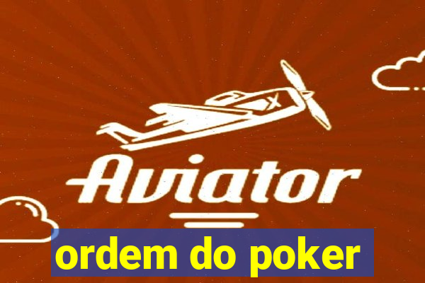 ordem do poker