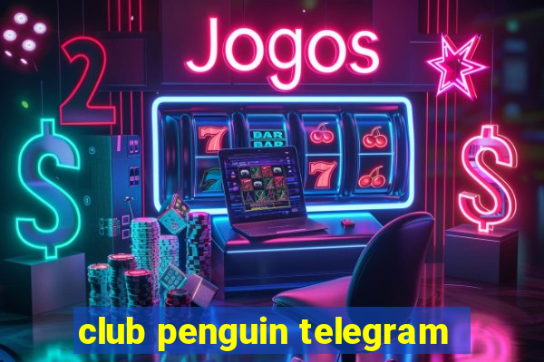 club penguin telegram