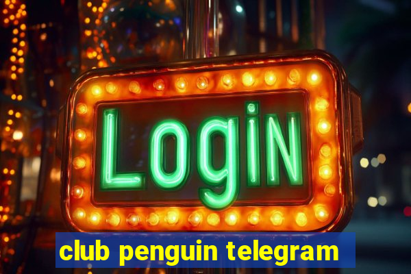 club penguin telegram