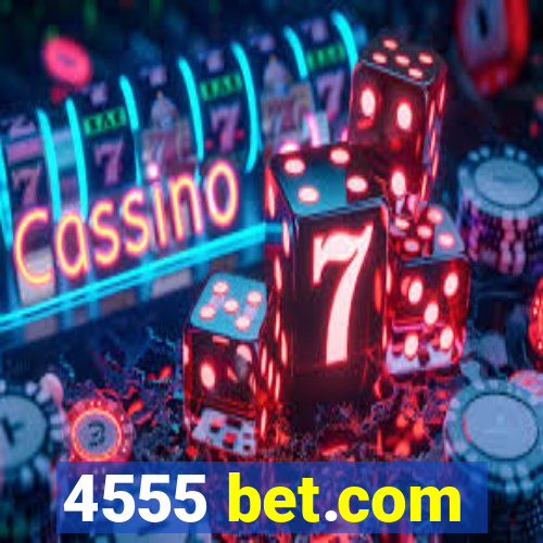 4555 bet.com