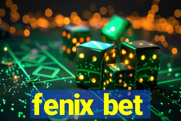 fenix bet