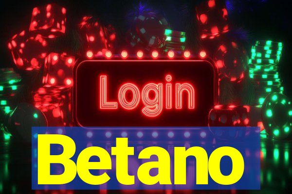 Betano