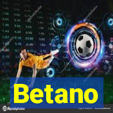 Betano