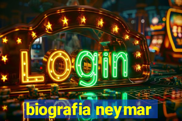 biografia neymar