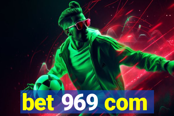 bet 969 com