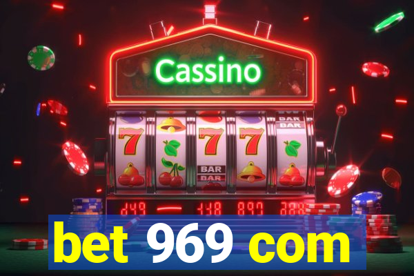 bet 969 com