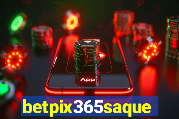 betpix365saque