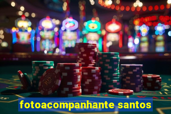 fotoacompanhante santos