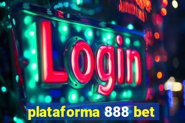 plataforma 888 bet