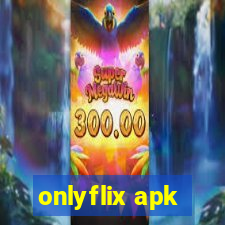 onlyflix apk