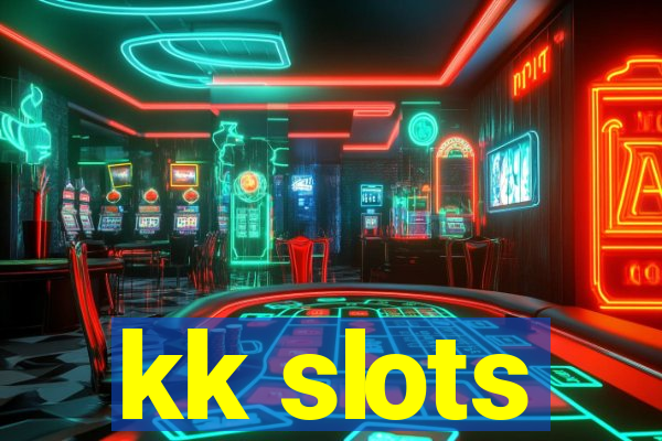 kk slots