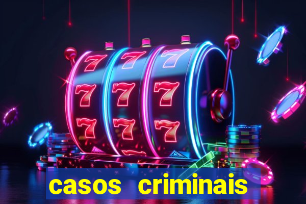 casos criminais para ler pdf