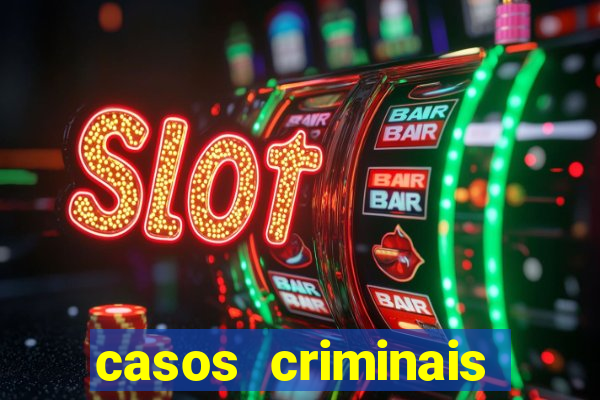 casos criminais para ler pdf