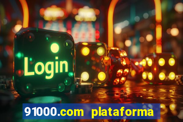 91000.com plataforma de jogos