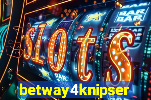 betway4knipser