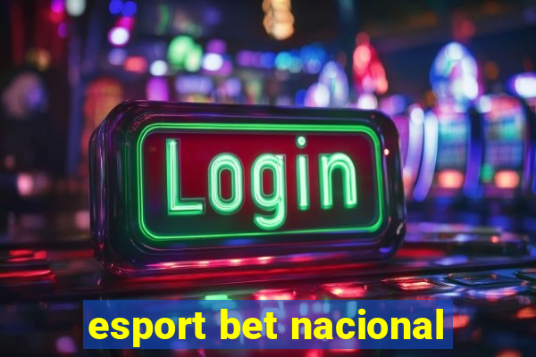 esport bet nacional