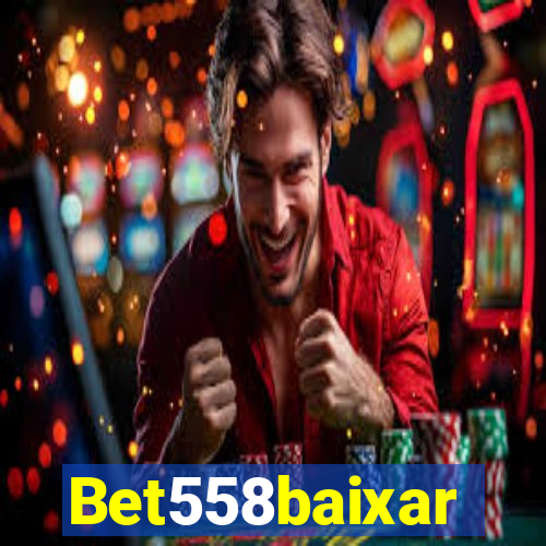 Bet558baixar