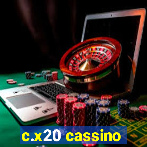 c.x20 cassino