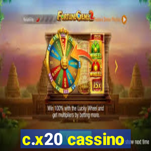 c.x20 cassino