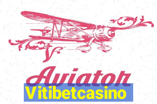 Vitibetcasino