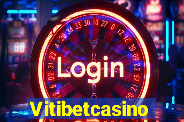 Vitibetcasino