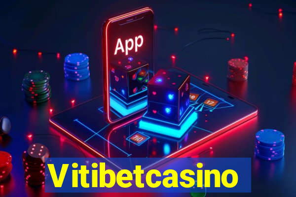 Vitibetcasino