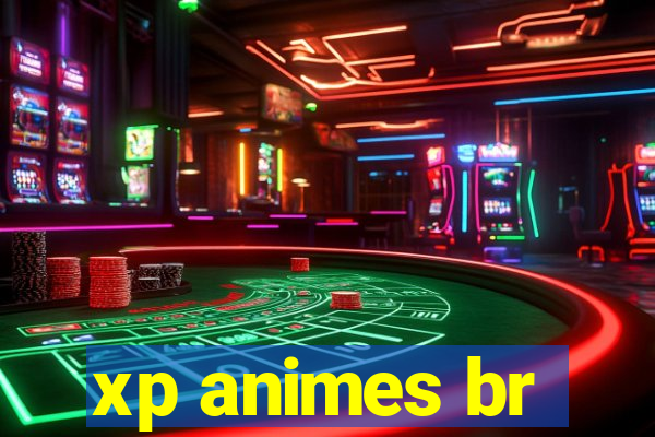 xp animes br