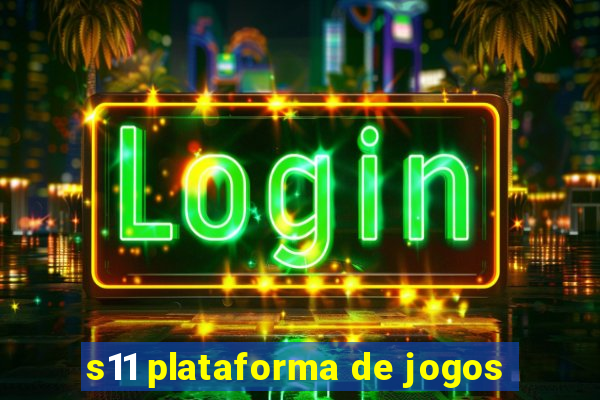 s11 plataforma de jogos