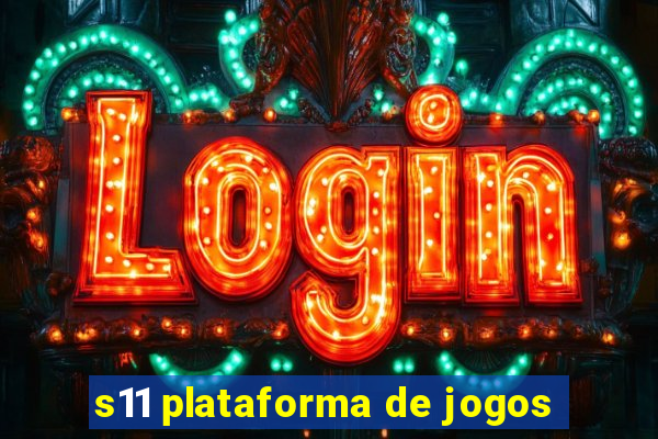 s11 plataforma de jogos