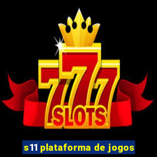 s11 plataforma de jogos