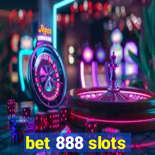 bet 888 slots