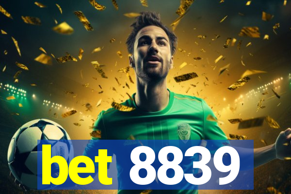 bet 8839